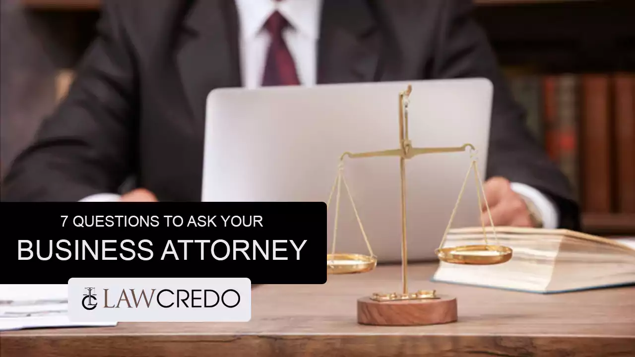 7-questions-to-ask-your-business-attorney-law-credo.webp