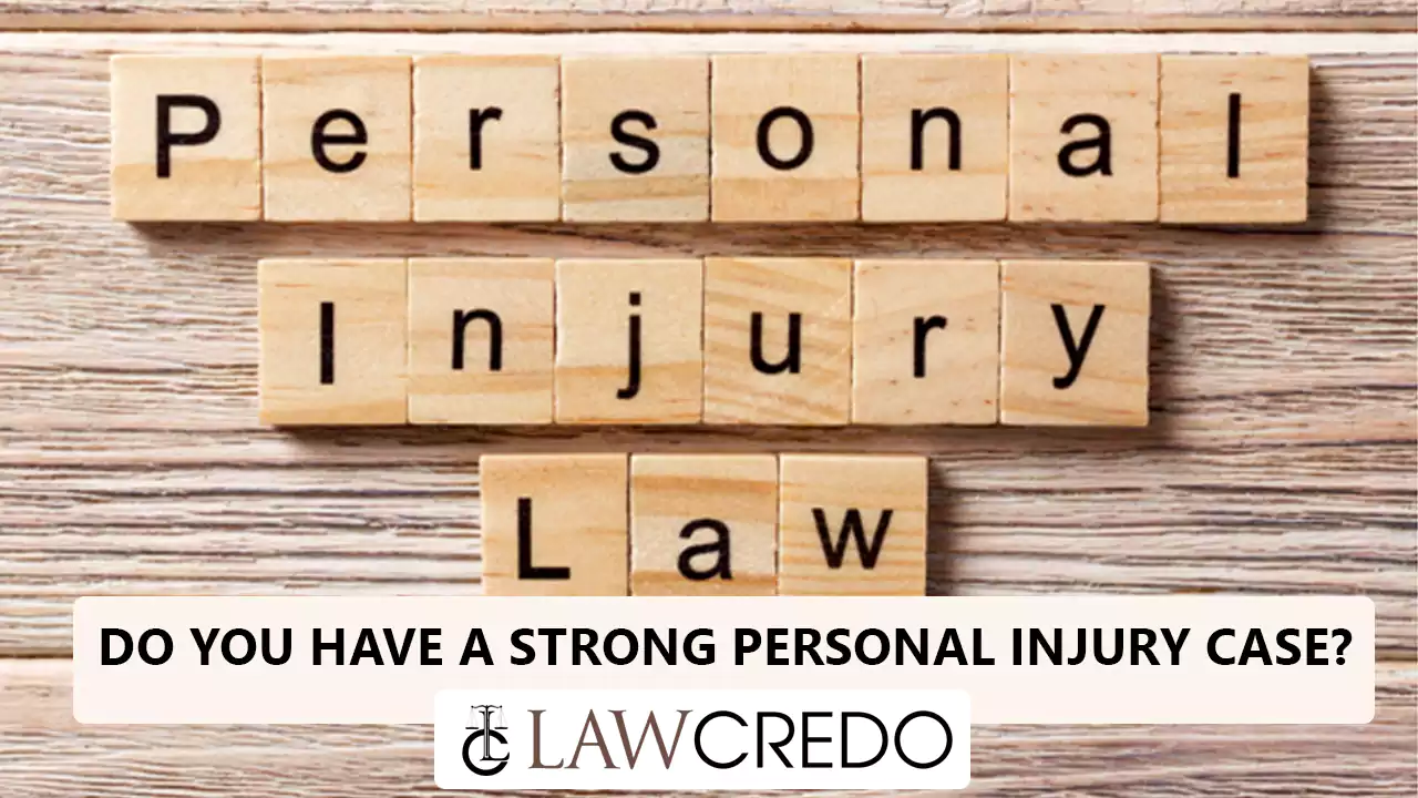 do-you-have-a-strong-personal-injury-case-law-credo.webp