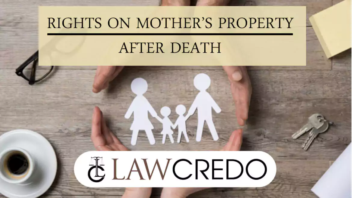 rights-on-mothers-property-after-death-property-inheritance.webp
