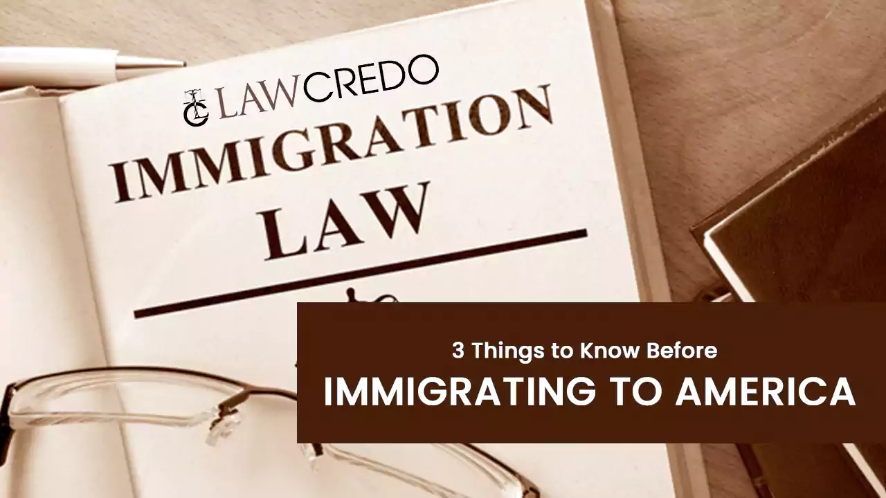 things-to-know-before-immigrating-to-america-law-credo.webp