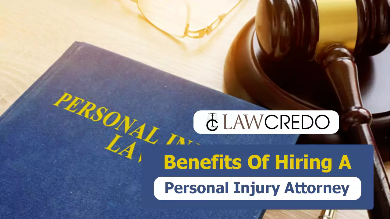 what-are-the-benefits-of-hiring-personal-injury-attorney-law-credo.webp