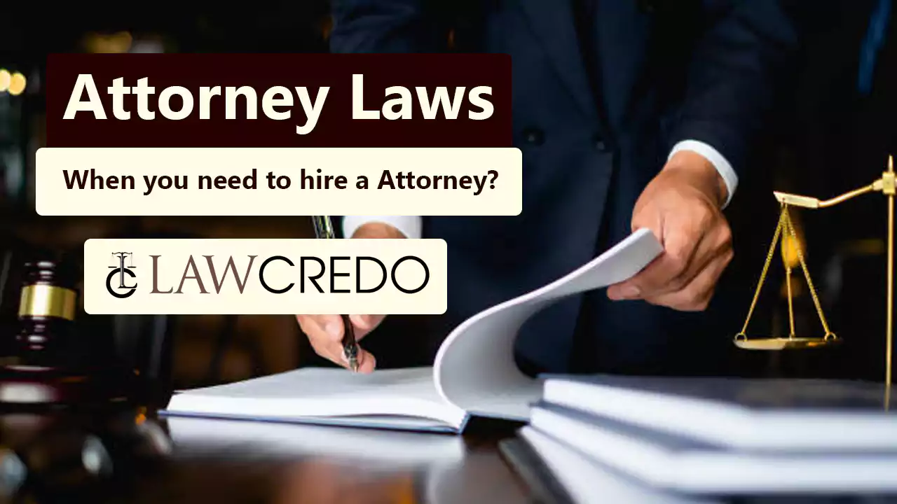 Attorney Laws - Law Credo | Best Legal Guide In World